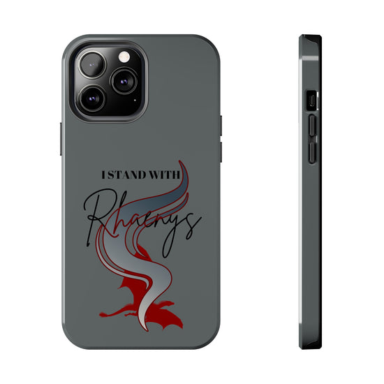 I Stand With Rhaenys Phone Case - Fandom-Made