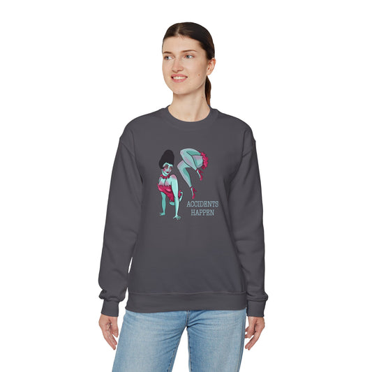 Accidents Happen Sweatshirt - Fandom-Made