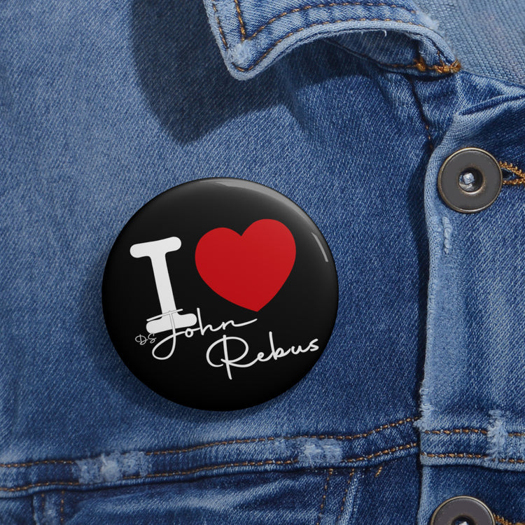 I Love John Rebus Pin - Fandom-Made