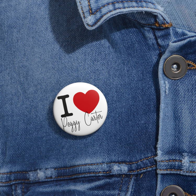 I Love Peggy Carter Pin - Fandom-Made