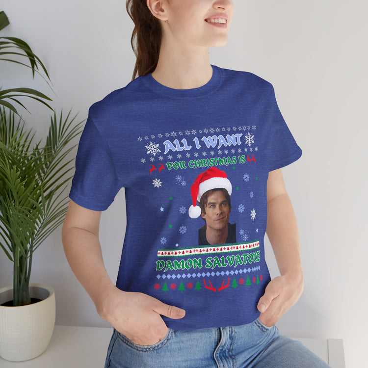 All I Want For Christmas Is Damon Salvatore Unisex T-Shirt - Fandom-Made