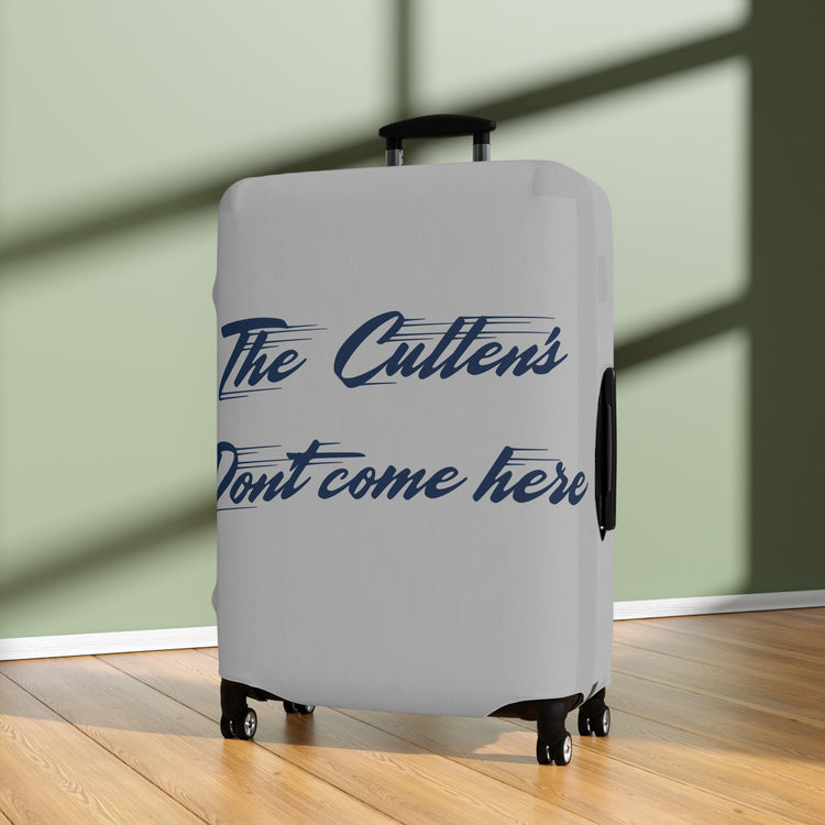 The Cullens Don't Come Here Luggage Cover - Fandom-Made