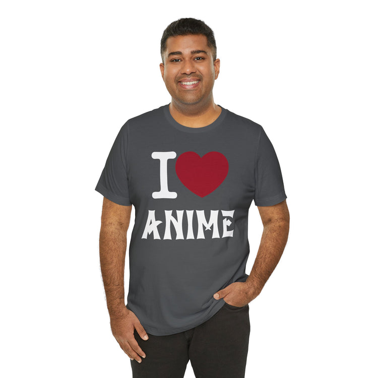 I Love Anime T-Shirt - Fandom-Made