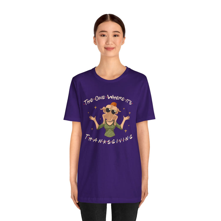 The One Where It's Thanksgiving Unisex T-Shirt