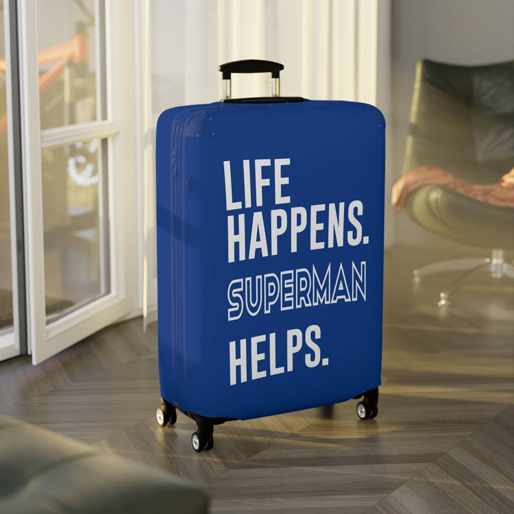 Life Happens Superman Helps Luggage Cover - Fandom-Made