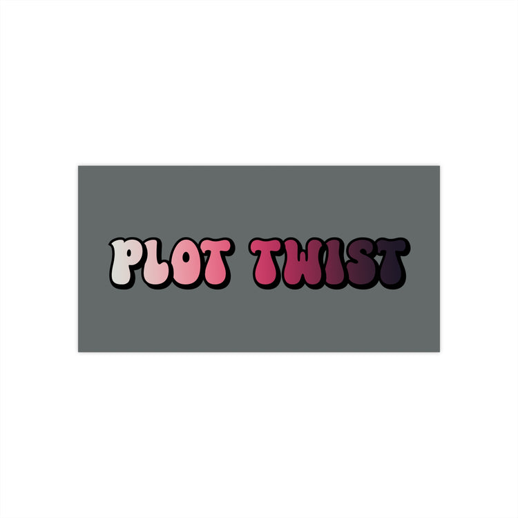 Plot Twist Bumper Stickers - Fandom-Made