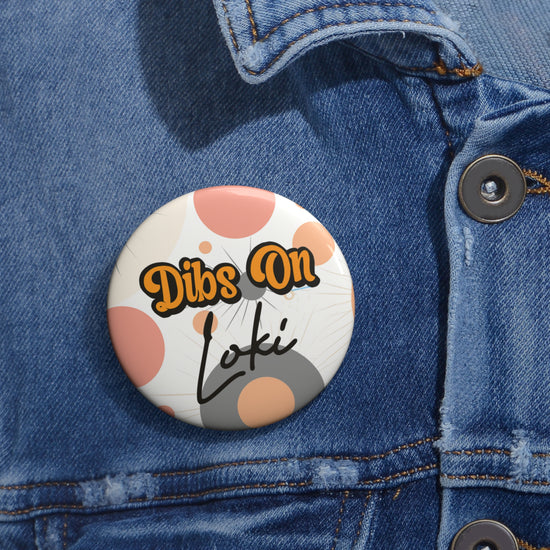 Dibs On Loki Pins - Fandom-Made