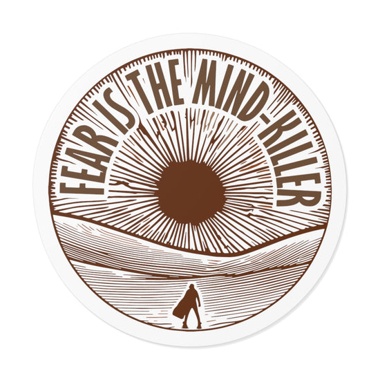 Fear Is The Mind-Killer Round Vinyl Stickers - Fandom-Made
