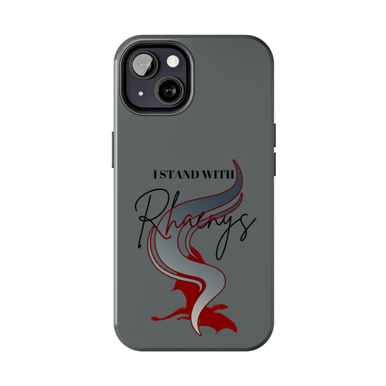 I Stand With Rhaenys Phone Case - Fandom-Made