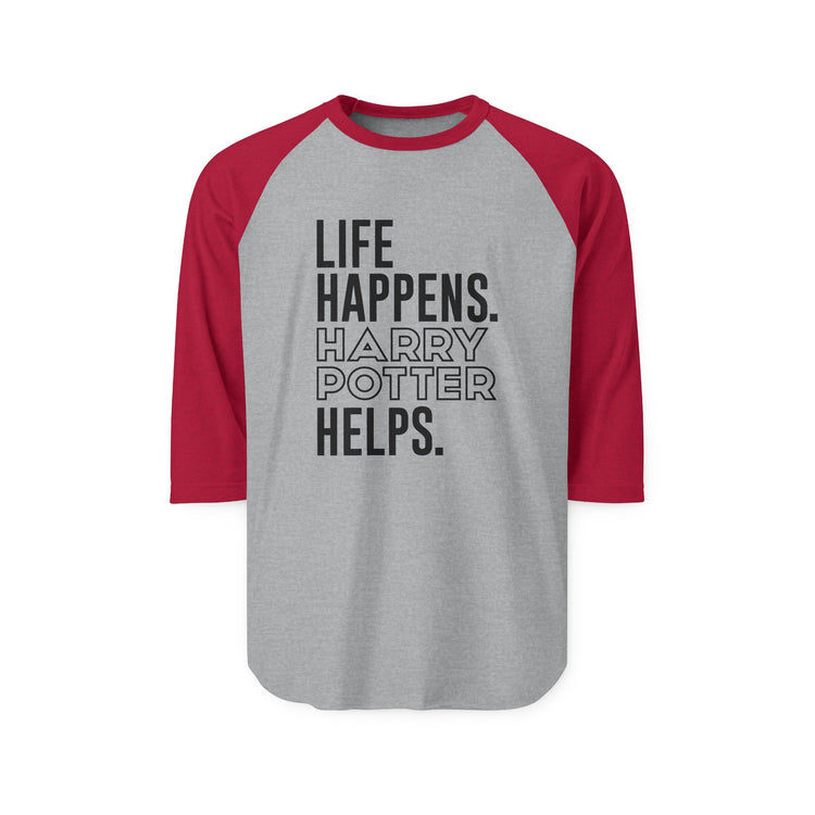 Life Happens Harry Potter Helps 3/4 Raglan Shirt - Fandom-Made