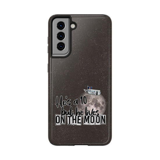 He's a 10 But... Phone Case - Fandom-Made