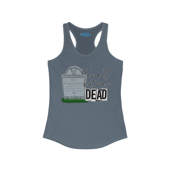 He's a 10 But... Racerback Tank - Fandom-Made