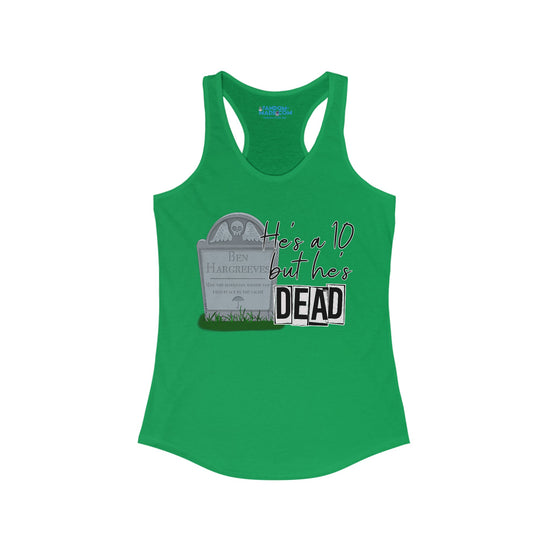 He's a 10 But... Racerback Tank - Fandom-Made