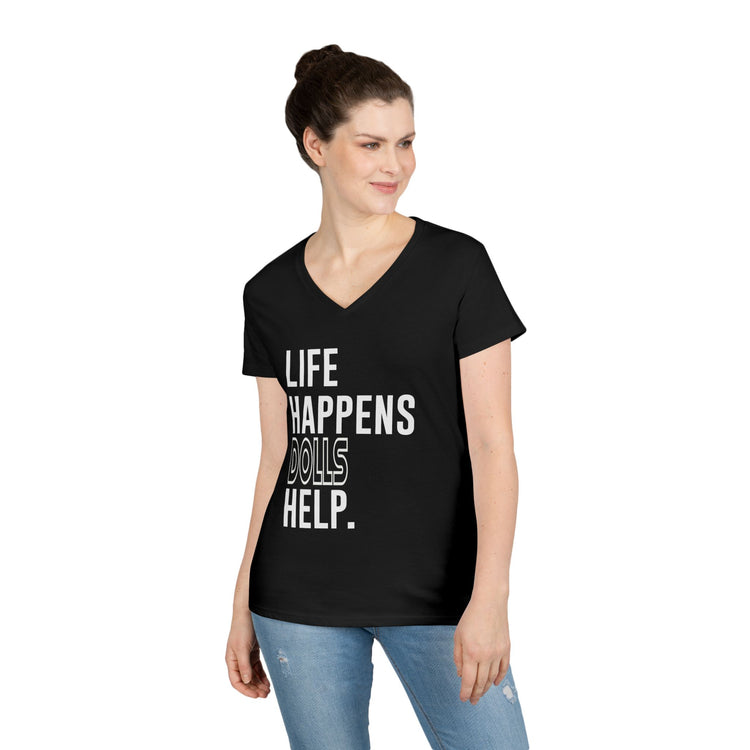 Life Happens Dolls Help Ladies' V-Neck Tee