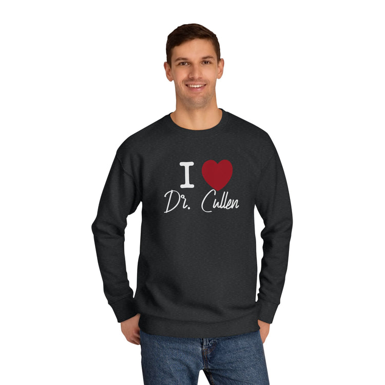 I Love Dr. Cullen Unisex Premium Sweatshirt