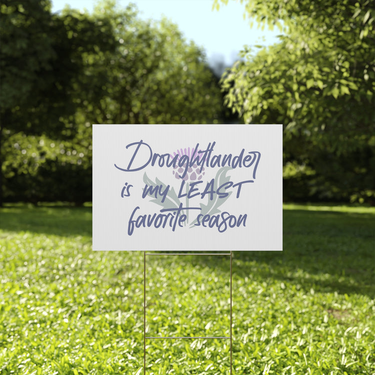 Droughtlander Plastic Yard Sign - Fandom-Made