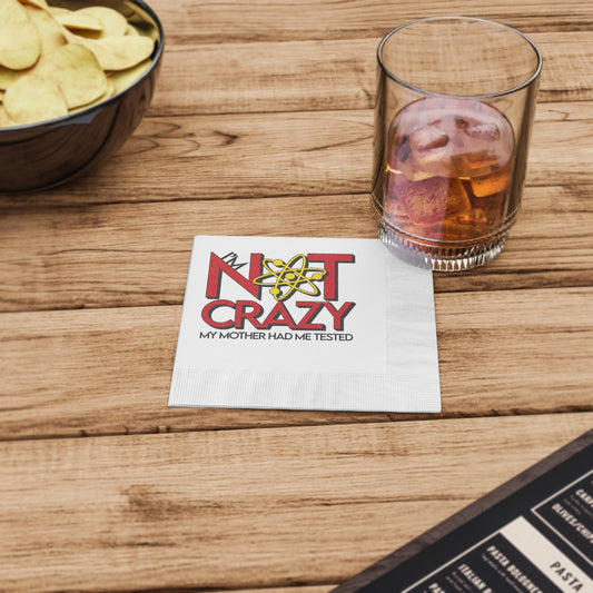 Not Crazy Paper Napkins - Fandom-Made