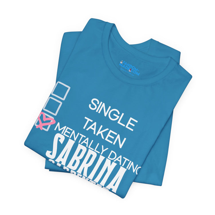 Mentally Dating Sabrina Carpenter Unisex T-Shirt - Fandom-Made