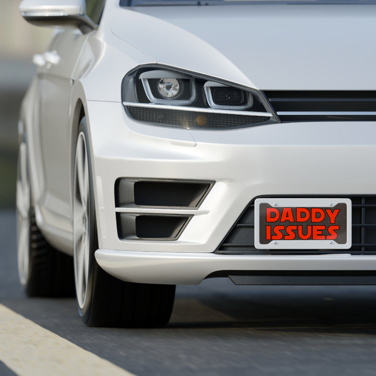 Daddy Issues License Plate - Fandom-Made