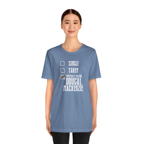Mentally Dating Dougal MacKenzie Unisex T-Shirt - Fandom-Made