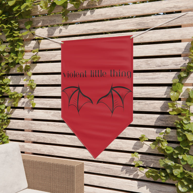 Violent Little Thing Pennant Banner - Fandom-Made