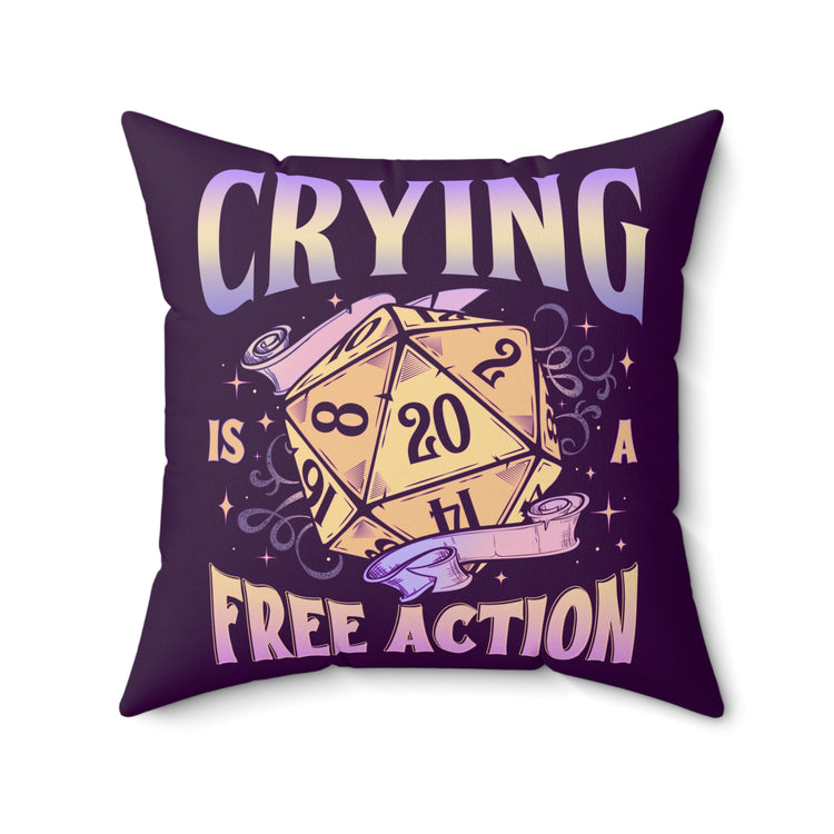 Crying Is a Free Action Square Pillow