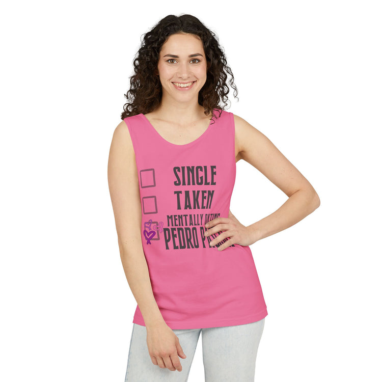 Mentally Dating Pedro Pascal Unisex Garment-Dyed Tank Top