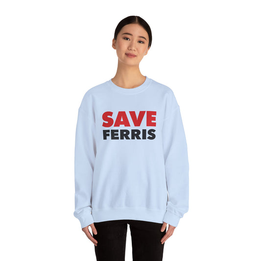 Save Ferris Sweatshirt - Fandom-Made