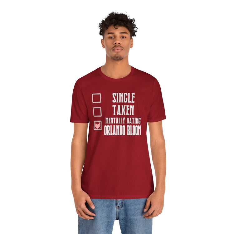Mentally Dating Orlando Bloom T-Shirt - Fandom-Made