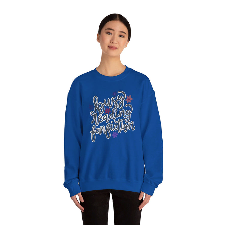 Busy Reading Fan Fiction Sweatshirt - Fandom-Made