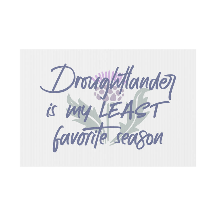 Droughtlander Plastic Yard Sign - Fandom-Made