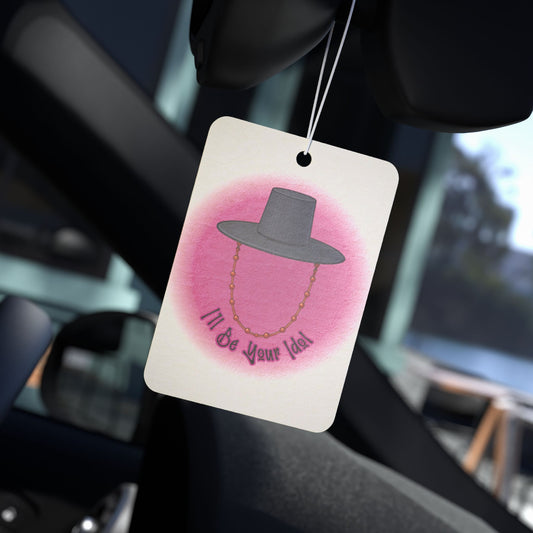 I'll Be Your Idol Car Air Freshener - Fandom-Made