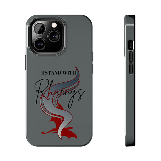 I Stand With Rhaenys Phone Case - Fandom-Made