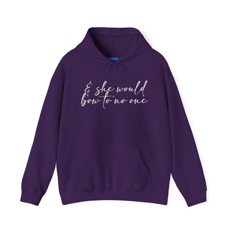 She Would Bow To No One Hoodie - Fandom-Made