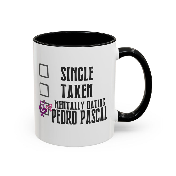 Mentally Dating Pedro Pascal Mug