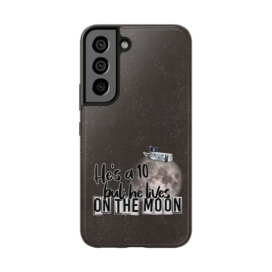 He's a 10 But... Phone Case - Fandom-Made