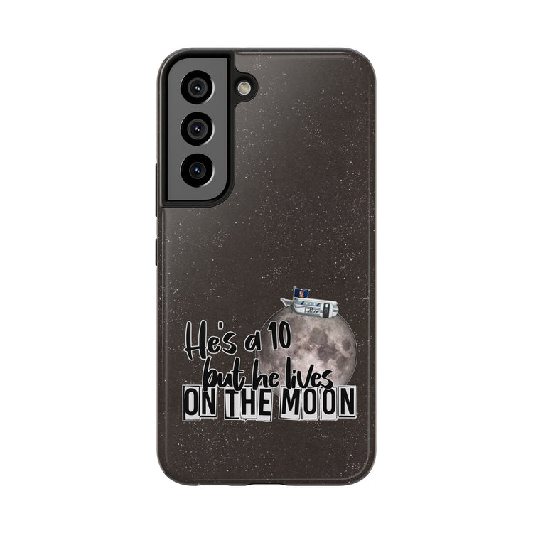 He's a 10 But... Phone Case - Fandom-Made