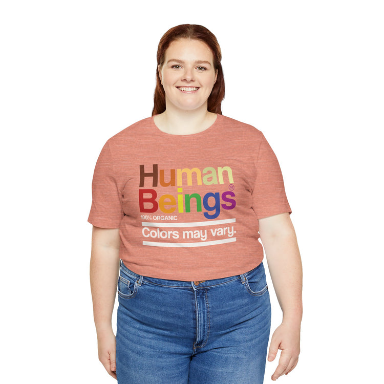 Human Beings T-Shirt - Fandom-Made