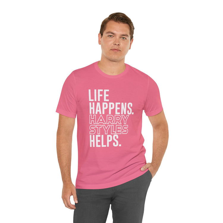 Life Happens Harry Styles Helps Unisex T-Shirt - Fandom-Made