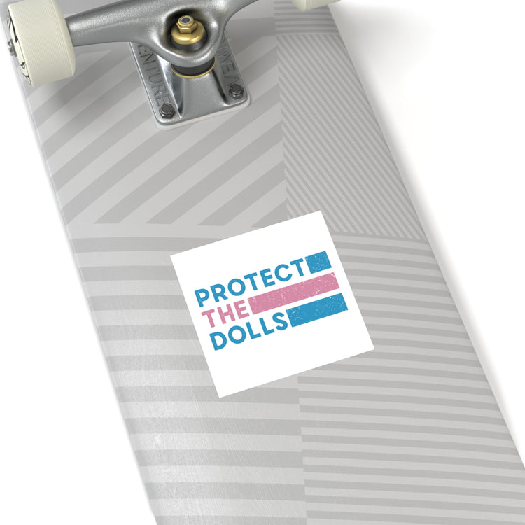 Protect The Dolls Square Sticker - Fandom-Made
