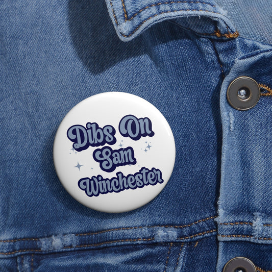 Dibs On Sam Winchester Pin - Fandom-Made