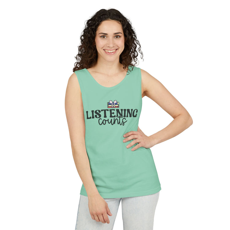 Listening Counts Tank Top - Fandom-Made