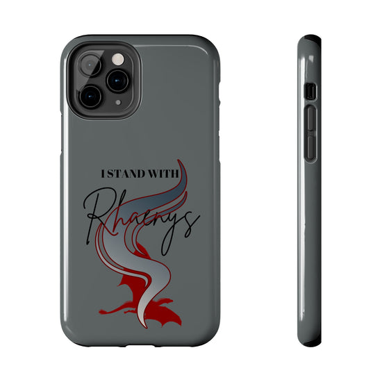 I Stand With Rhaenys Phone Case - Fandom-Made