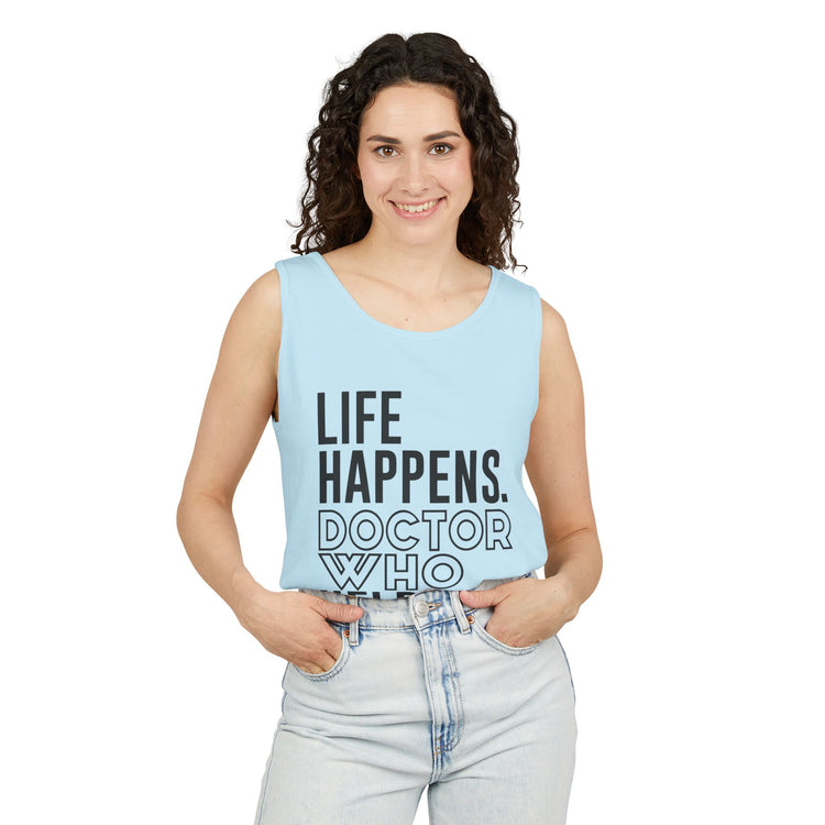 Life Happens Doctor Who Helps Tank Top - Fandom-Made