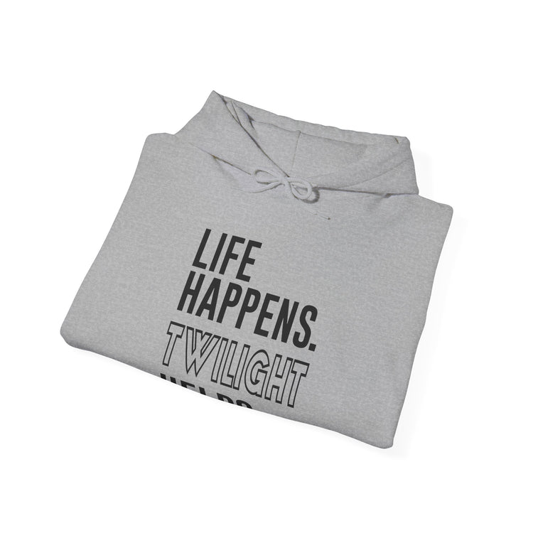 Life Happens Twilight Helps Hoodie - Fandom-Made