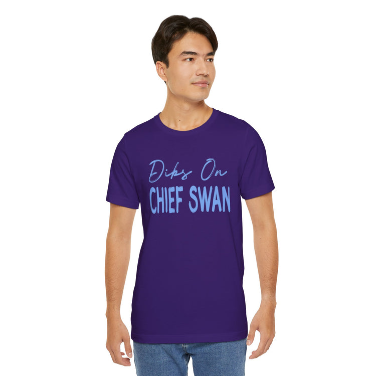 Dibs On Chief Swan T-Shirt - Fandom-Made