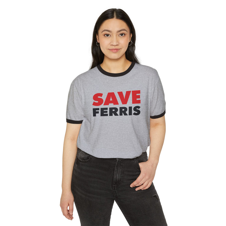 Save Ferris Ringer T-Shirt - Fandom-Made