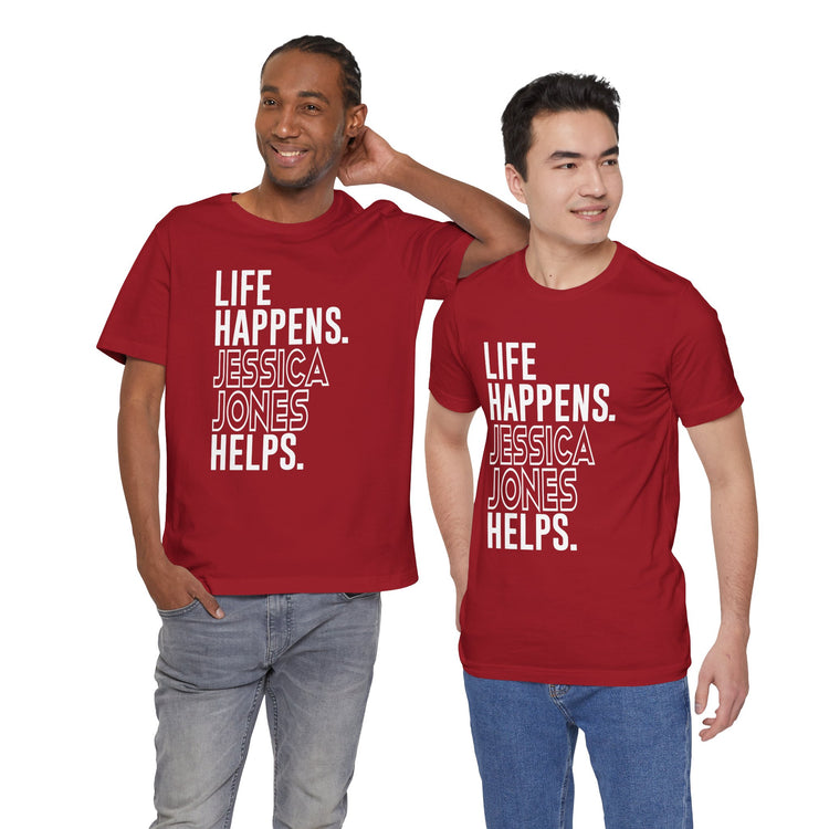 Life Happens Jessica Jones Helps Unisex T-Shirt - Fandom-Made