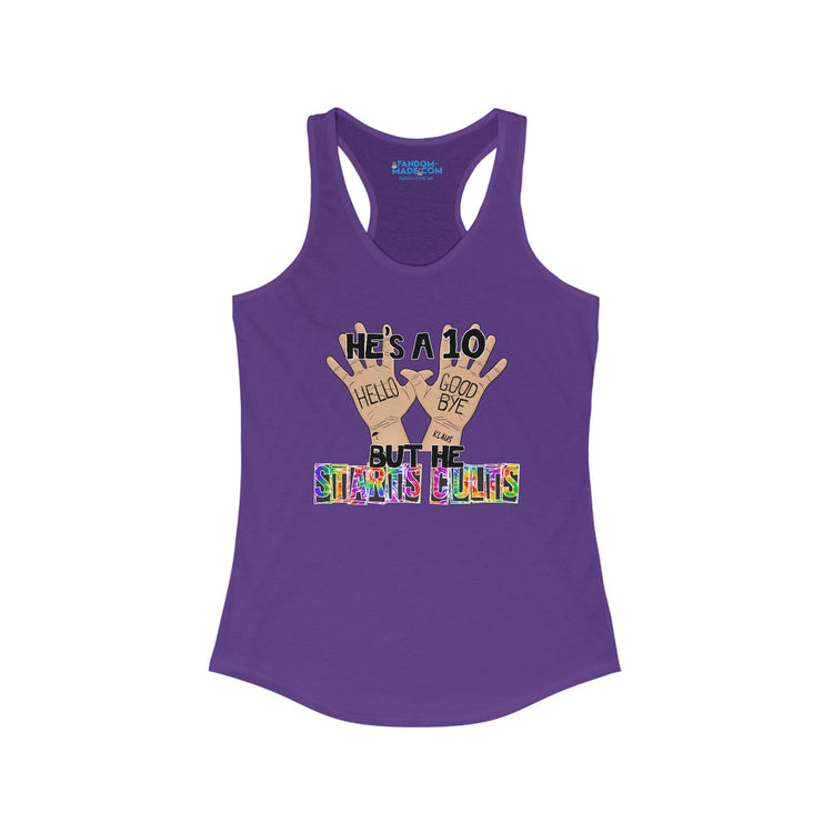 He's a 10 But... Racerback Tank - Fandom-Made