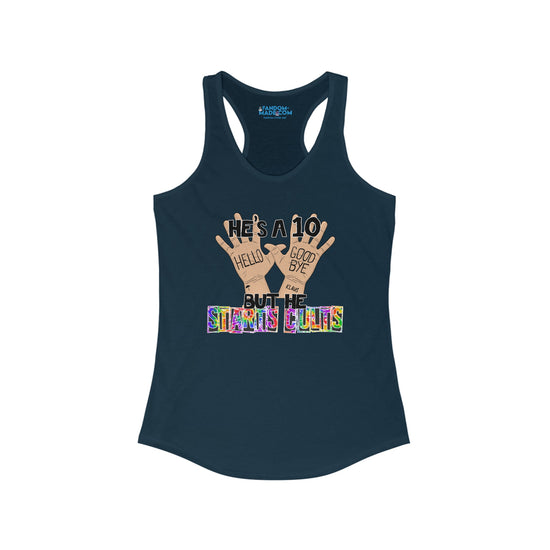 He's a 10 But... Racerback Tank - Fandom-Made